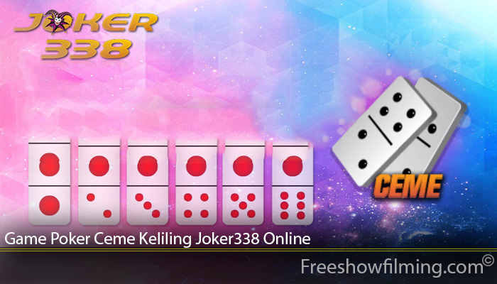 Game Poker Ceme Keliling Joker338 Online