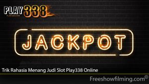 Trik Rahasia Menang Judi Slot Play338 Online